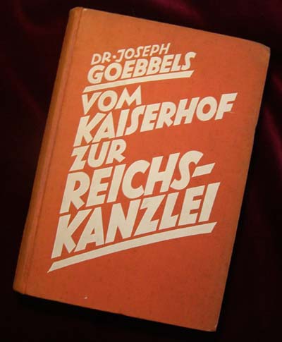 Vom Kaiserhoff Zur Reichskanzlei by Goebbels published 1934