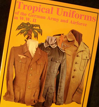 Tropical Uniforms of the German Army & Airforce